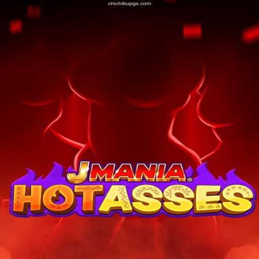 Exploring the Thrilling World of JManiaHotAsses: A Comprehensive Guide