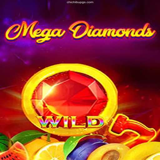 Exploring the Thrills of MegaDiamond and CHICHIBUPG⭐️ ONLINE PLATAFORMA OFICIAL